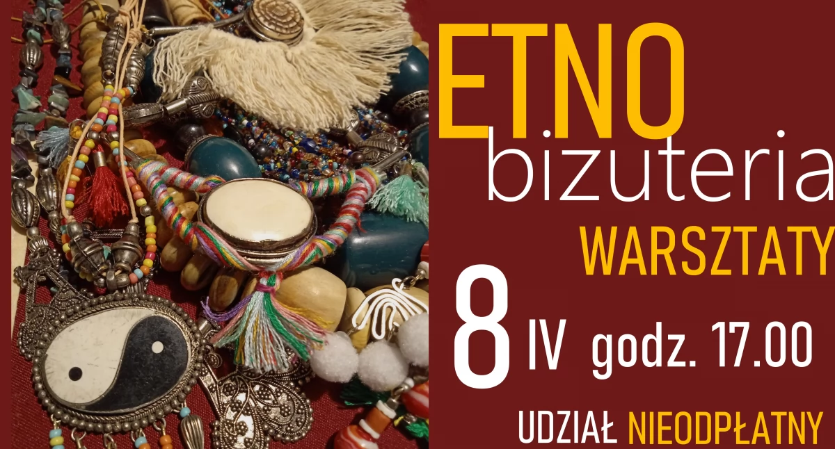 Rękodzieło, jarmarki, festyny, ETNObiżuteria warsztaty muzeum - zdjęcie, fotografia