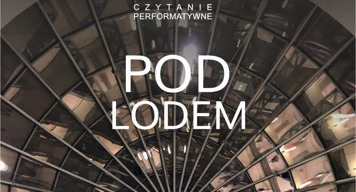 Inne wydarzenia kulturalne, Otwarta Papiernia zaprasza czytanie performatywne dramatu „Pod lodem” Falka Richtera - zdjęcie, fotografia