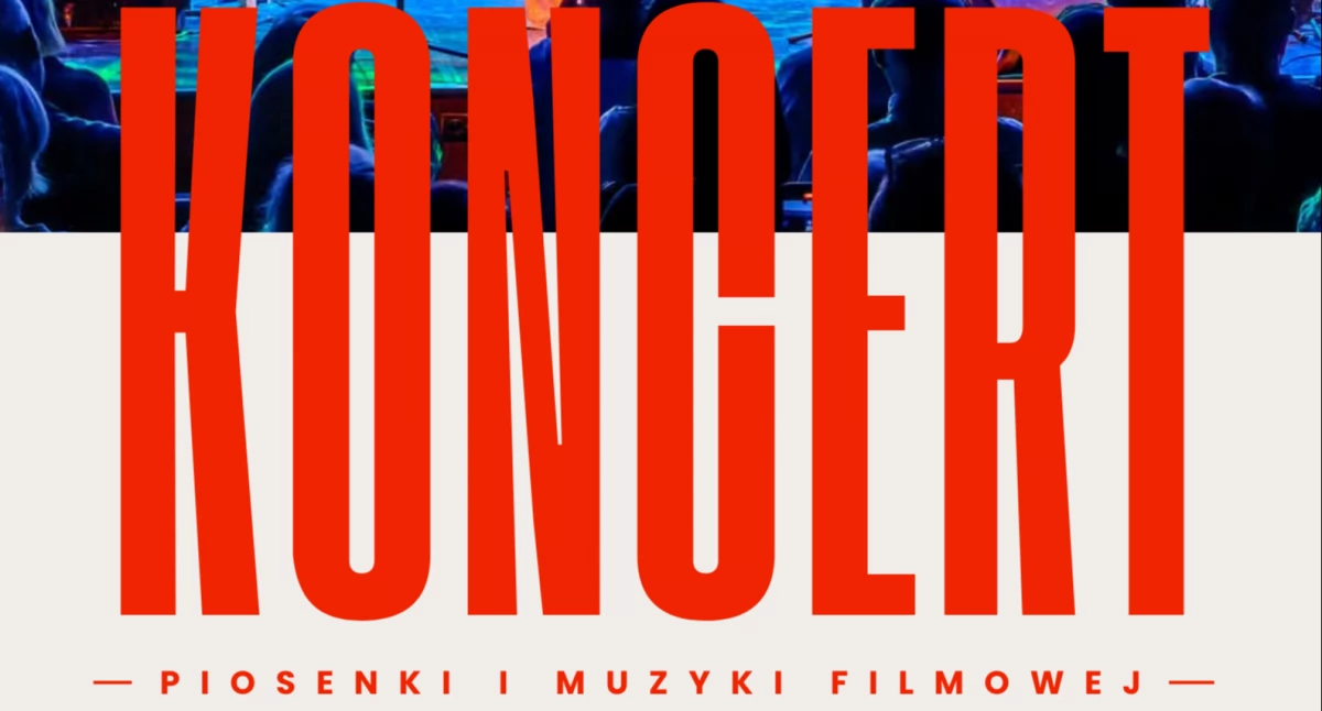 Koncerty, Koncert Muzyki Filmowej - zdjęcie, fotografia