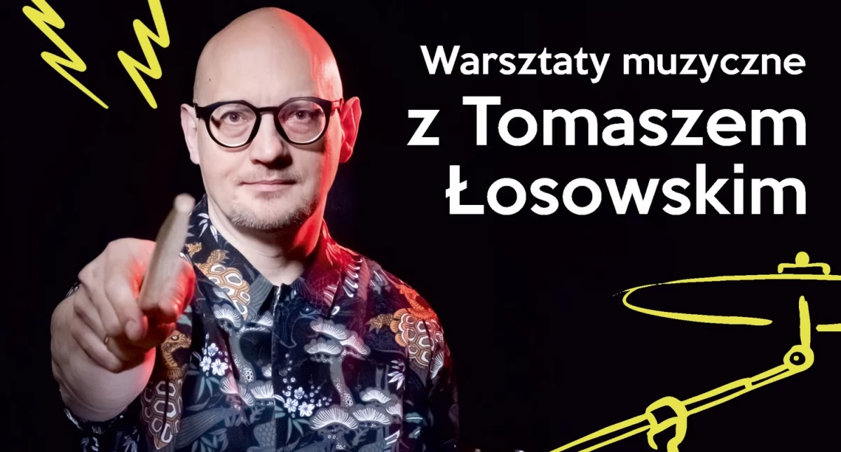 Inne wydarzenia kulturalne, Warsztaty muzyczne Tomaszem Łosowskim - zdjęcie, fotografia