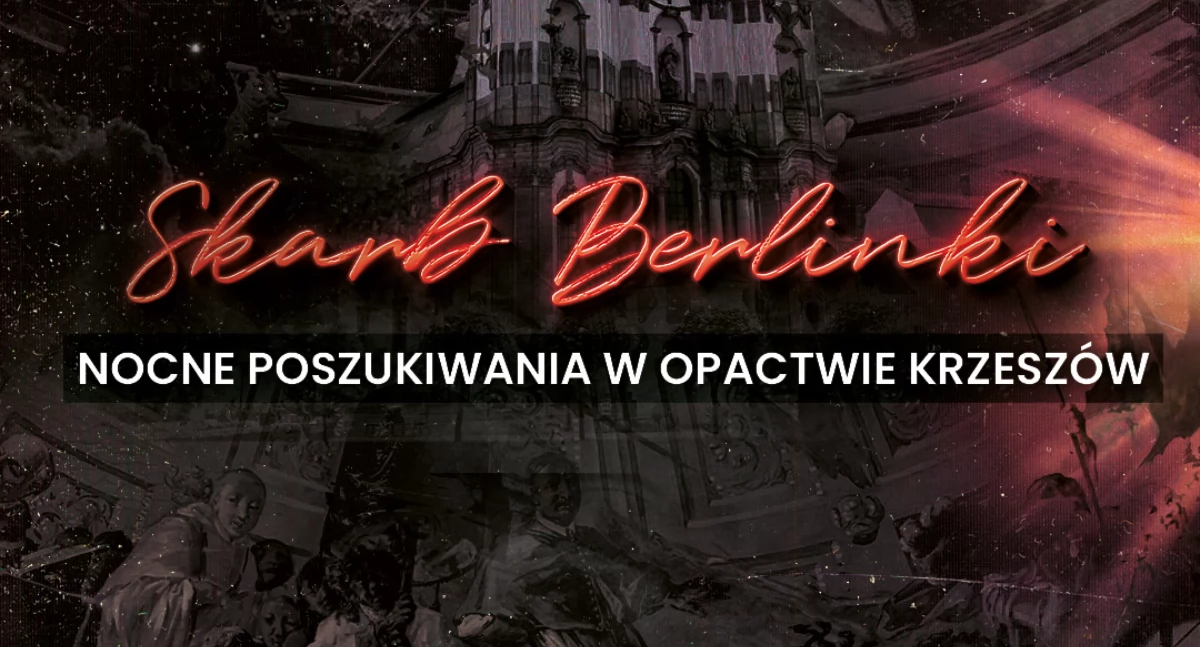 Inne wydarzenia kulturalne, Nocne Poszukiwania Skarbu Berlinki Opactwie Krzeszów - zdjęcie, fotografia