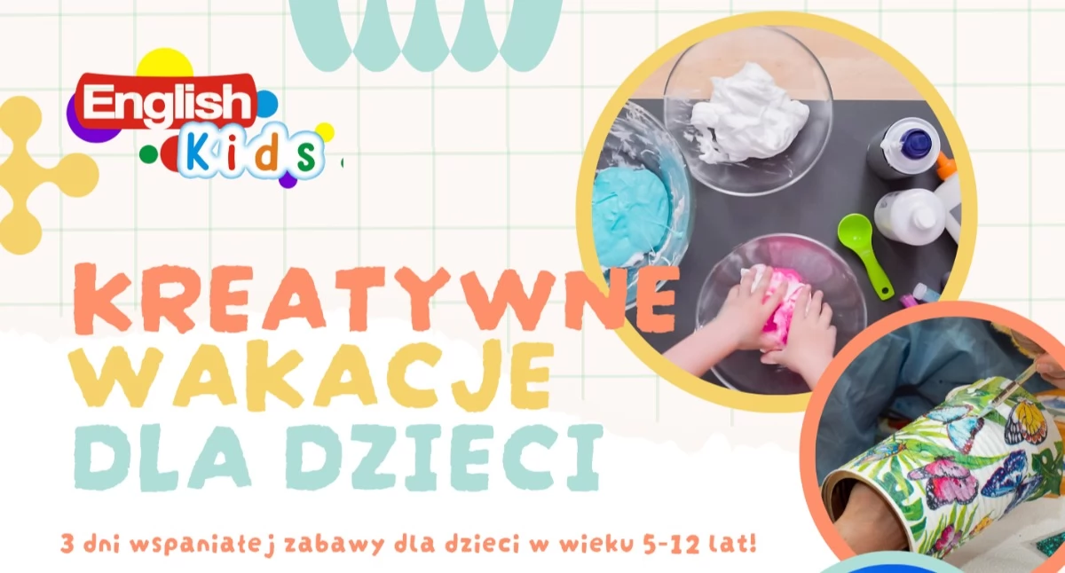 Współpraca, KREATYWNE WAKACJE DZIECI - zdjęcie, fotografia