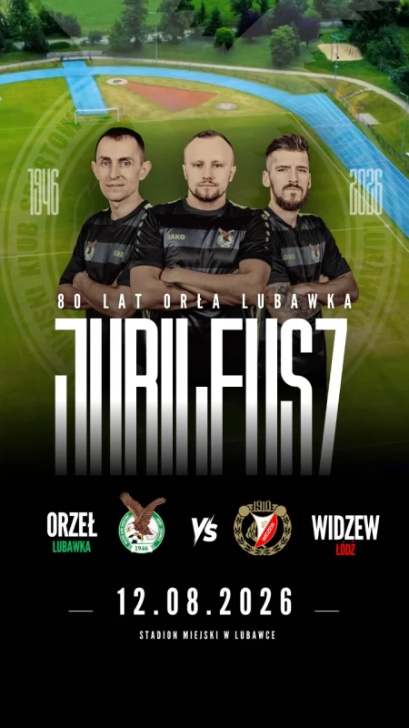Orzeł Lubawka zagra z Widzewem Łódź - kup bilet!