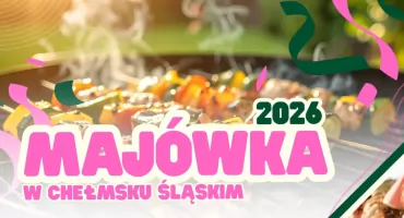 Majówka w Chełmsku Śląskim