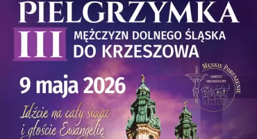 III. Pielgrzymka Mężczyzn Dolnego Śląska do Krzeszowa 