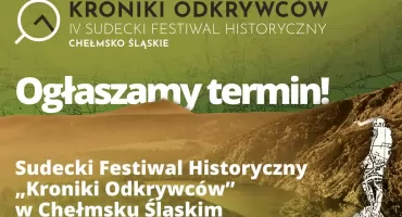 Czwarte Kroniki Odkrywców w Chełmsku Śląskim